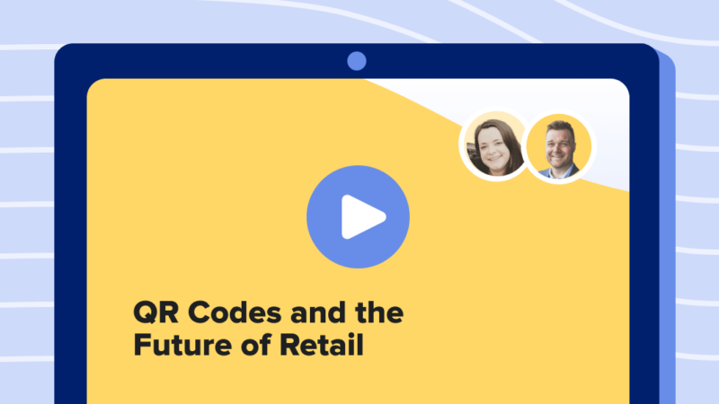 Read article: QR Codes and the Future of Retail Webinar Recap